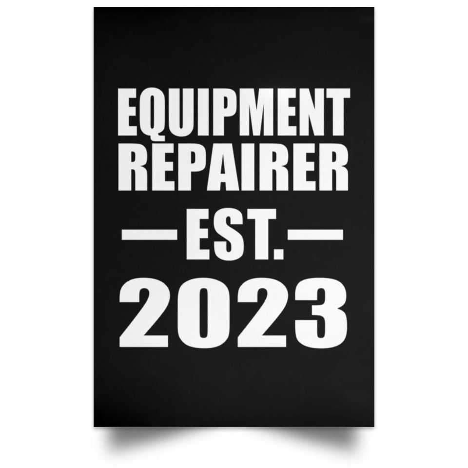 Equipment Repairer Established EST. 2023 - Poster Portrait