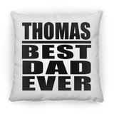 Thomas Best Dad Ever - Throw Pillow