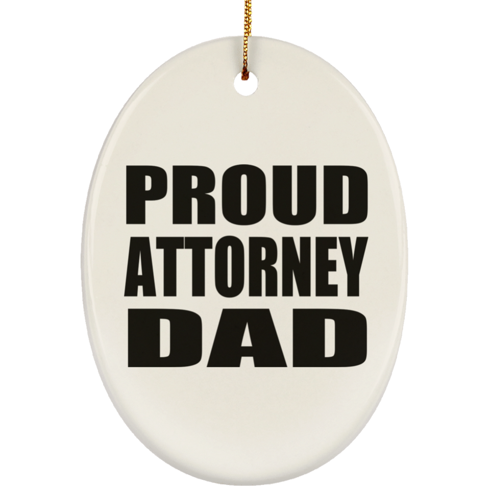 Proud Attorney Dad - Oval Ornament