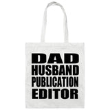 Dad Husband Publication Editor - Tote Bag White