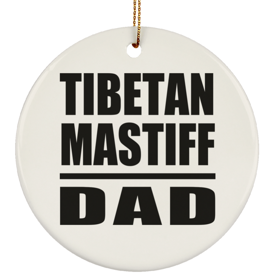 Tibetan Mastiff Dad - Circle Ornament