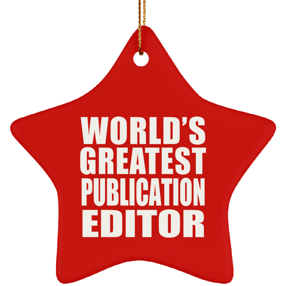World's Greatest Publication Editor - Star Ornament