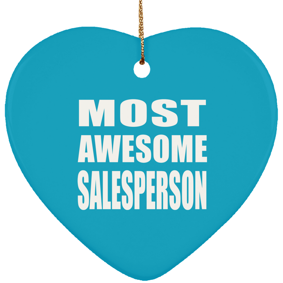 Most Awesome Salesperson - Heart Ornament