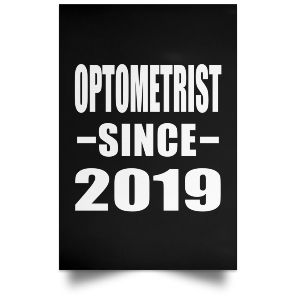 Optometrist Since 2019 - Poster Portrait