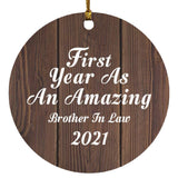 First Year As An Amazing Brother In Law 2021 - Circle Ornament D