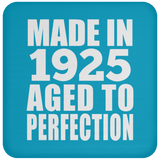 98th Birthday Made In 1925 Aged to Perfection - Drink Coaster