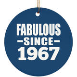 57th Birthday Fabulous Since 1967 - Circle Ornament