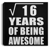 4th Birthday Square Root of 16 Years of Being Awesome - Canvas Square