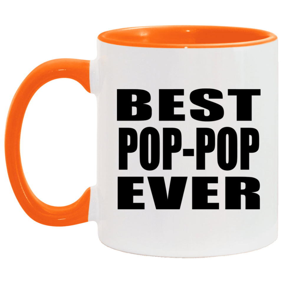 Best Pop-Pop Ever - 11oz Accent Mug Orange