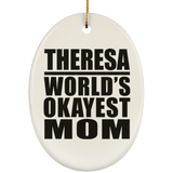 Theresa World's Okayest Mom - Oval Ornament