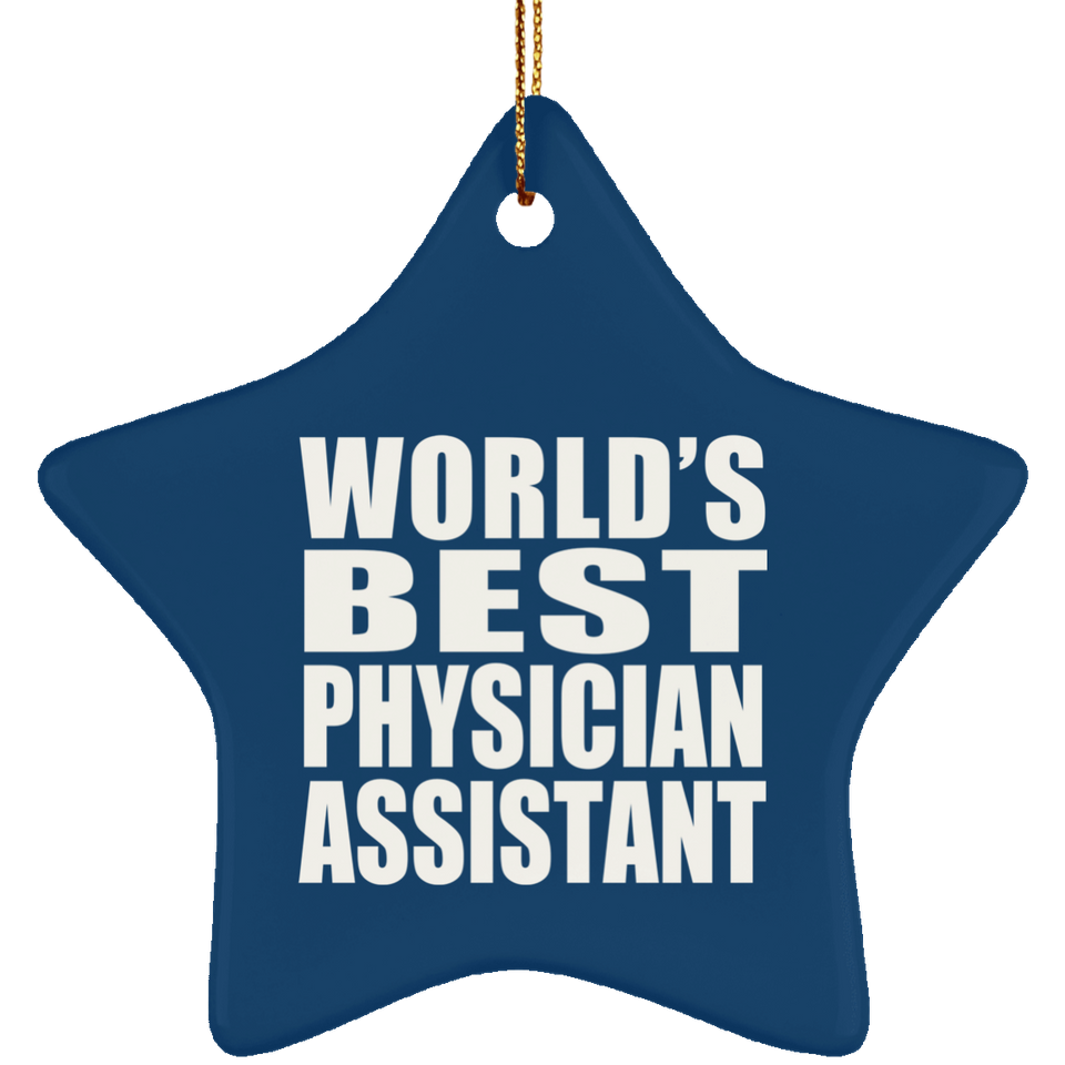 World's Best Physician Assistant - Star Ornament
