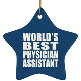 World's Best Physician Assistant - Star Ornament