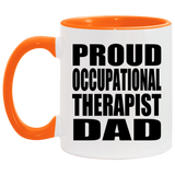 Proud Occupational Therapist Dad - 11oz Accent Mug Orange