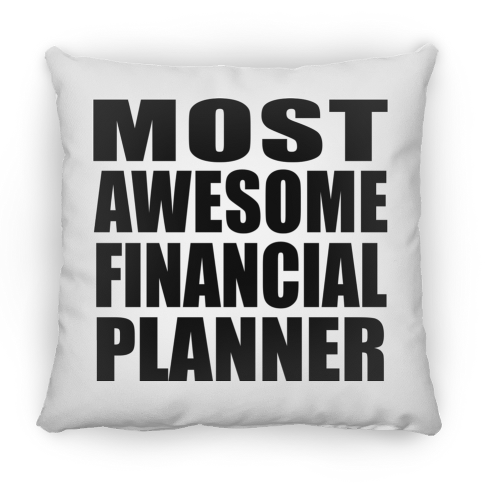 Most Awesome Financial Planner - Throw Pillow