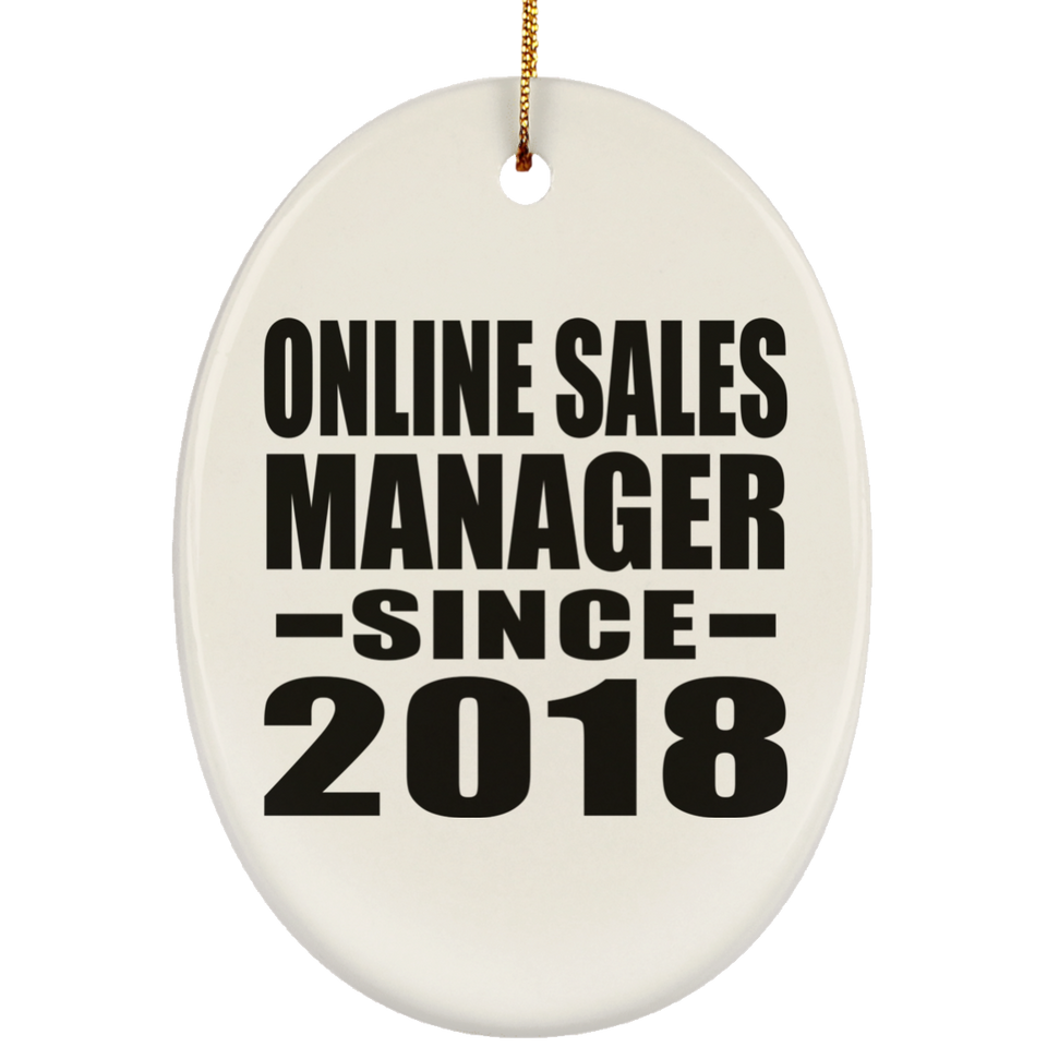 Online Sales Manager Since 2018 - Oval Ornament