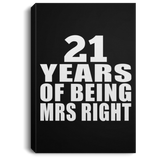 21st Anniversary 21 Years Of Being Mrs Right - Canvas Portrait