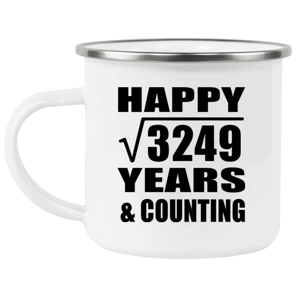 Happy 57th Anniversary Square Root of 3249 Years & Counting - 12oz Camping Mug