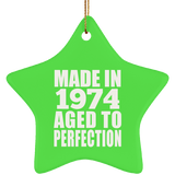 50th Birthday Made In 1974 Aged to Perfection - Star Ornament