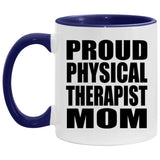 Proud Physical Therapist Mom - 11oz Accent Mug Purple