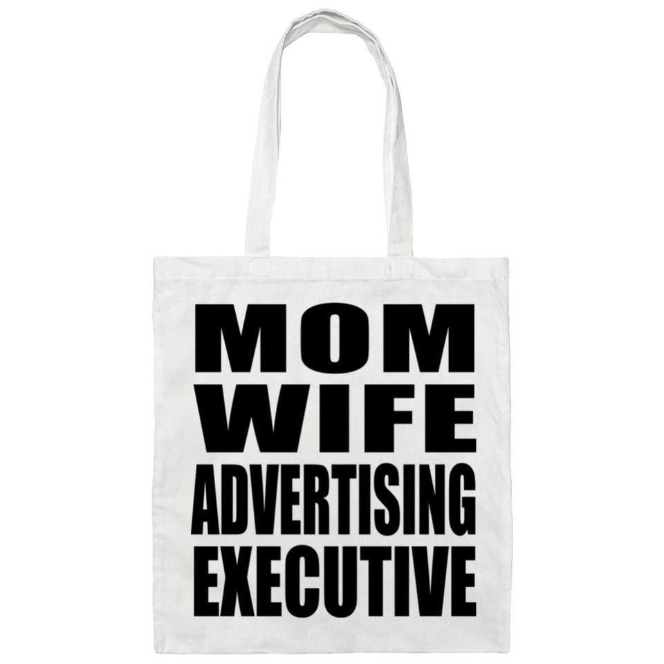 Mom Wife Advertising Executive - Tote Bag White