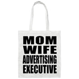 Mom Wife Advertising Executive - Tote Bag White