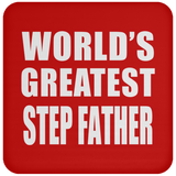 World's Greatest Step Father - Drink Coaster
