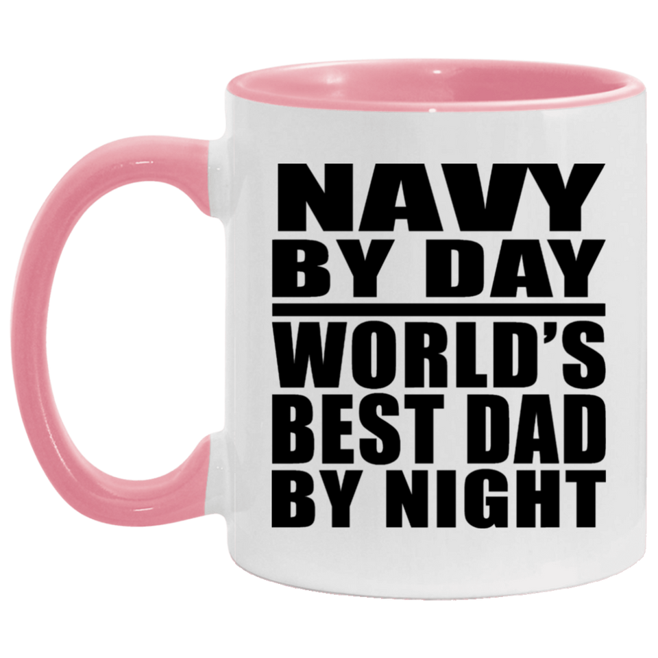 Navy By Day World's Best Dad By Night - 11oz Accent Mug Pink