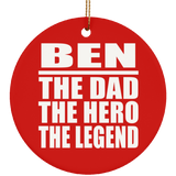 Ben The Dad The Hero The Legend - Circle Ornament