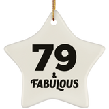 79th Birthday 79 & Fabulous - Star Ornament
