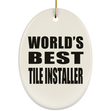 World's Best Tile Installer - Oval Ornament