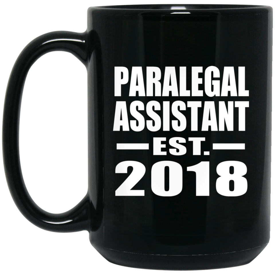 Paralegal Assistant Established EST. 2018 - 15 Oz Coffee Mug Black