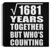 41st Anniversary Square Root of 1681 Years Who's Counting - Canvas Square
