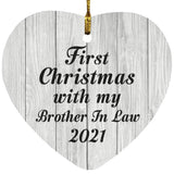 First Christmas With My Brother In Law 2021 - Heart Ornament F