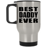 Best Daddy Ever - Silver Travel Mug