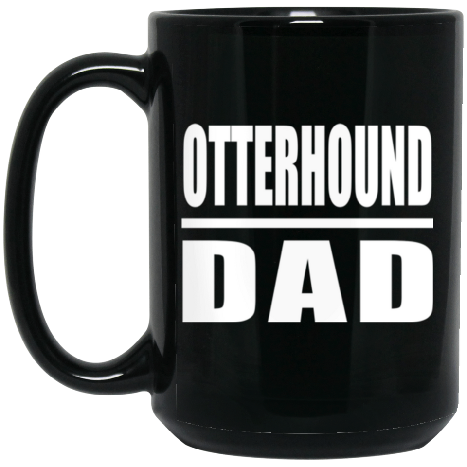 Otterhound Dad - 15oz Coffee Mug Black