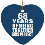 68th Anniversary 68 Years Of Being Mrs Perfect - Heart Ornament