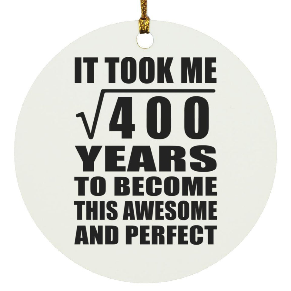20th Birthday Took Square Root of 400 Years To Awesome - Circle Ornament