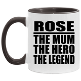 Rose The Mum The Hero The Legend - 11oz Accent Mug Black