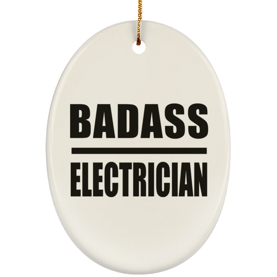 Badass Electrician - Oval Ornament
