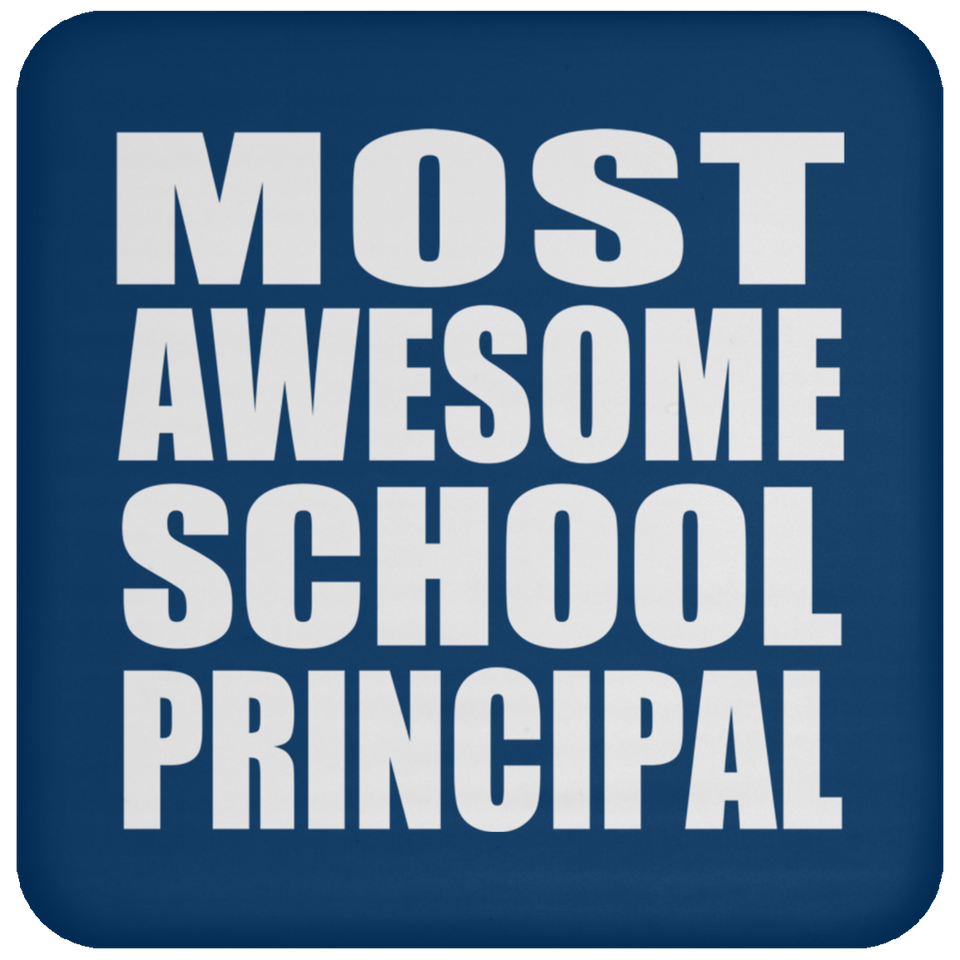 Most Awesome School Principal - Drink Coaster