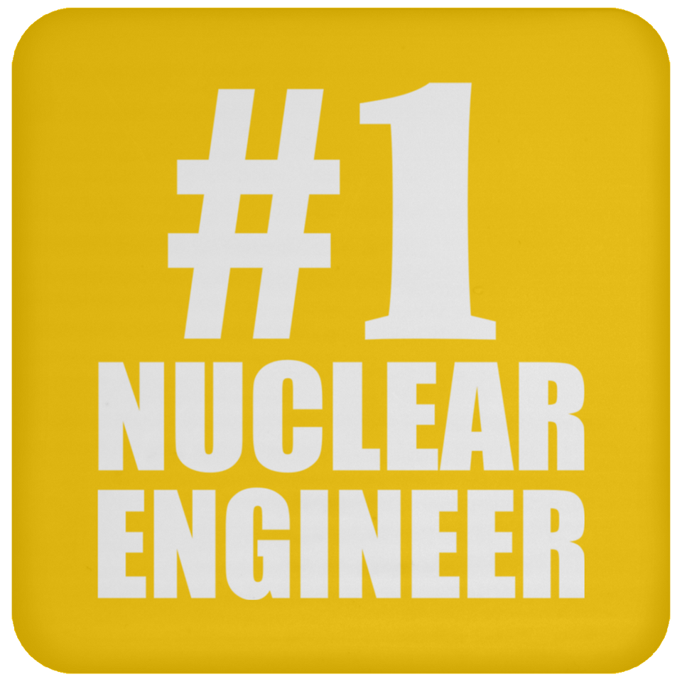 Number One #1 Nuclear Engineer - Drink Coaster