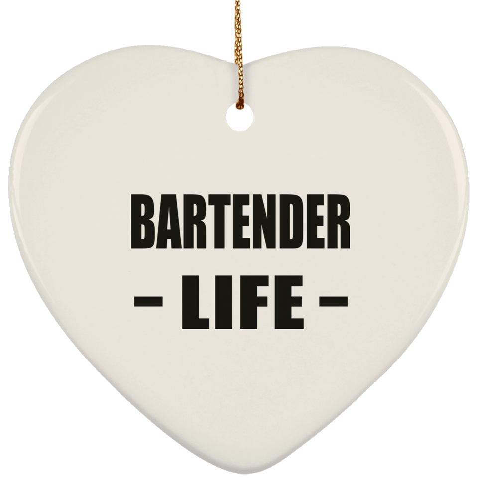 Bartender Life - Heart Ornament