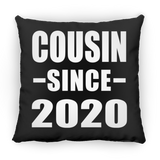 Cousin Since 2020 - Throw Pillow Black