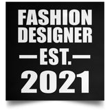 Fashion Designer Established EST. 2021 - Poster Square