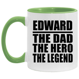 Edward The Dad The Hero The Legend - 11oz Accent Mug Green