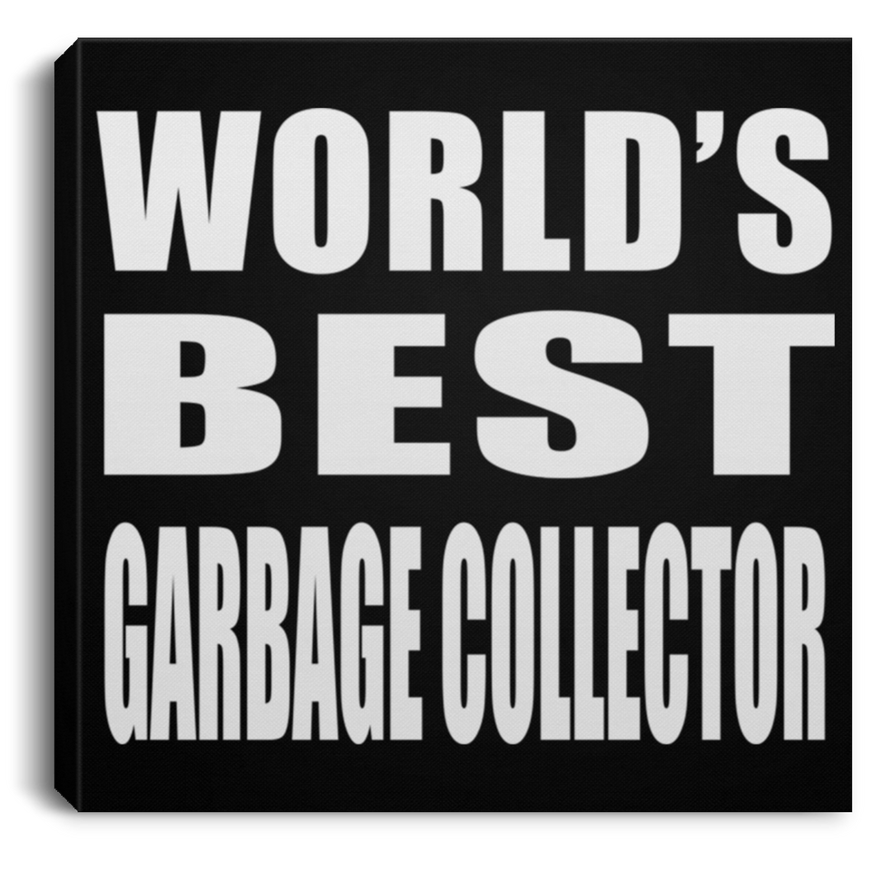 World's Best Garbage Collector - Canvas Square