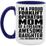 Proud Forklift Operator Mom Of Awesome Daughter - 15oz Accent Mug Purple