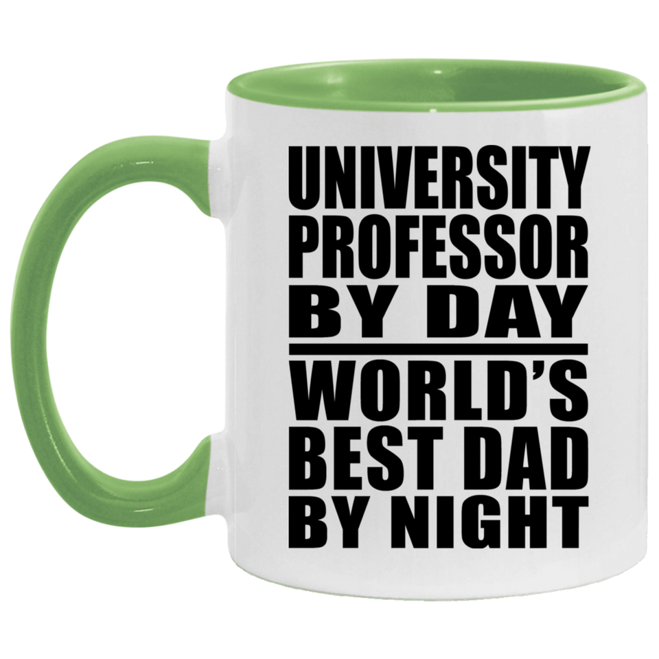 University Professor By Day World's Best Dad By Night - 11oz Accent Mug Green