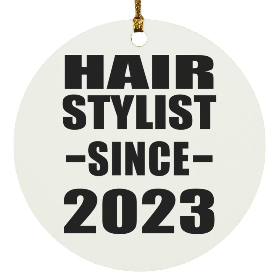Hair Stylist Since 2023 - Circle Ornament