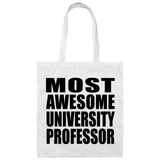 Most Awesome University Professor - Tote Bag White